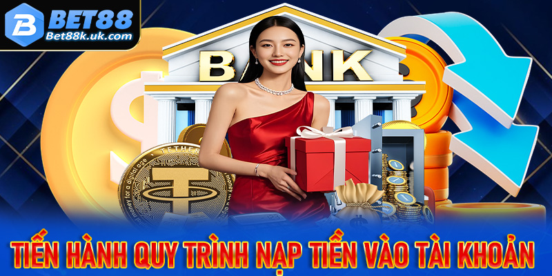 Tiến hành quy trình nạp tiền vào tài khoản người dùng khi cá cược